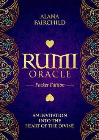 Rumi Oracle Pocket Edition by Alana Fairchild