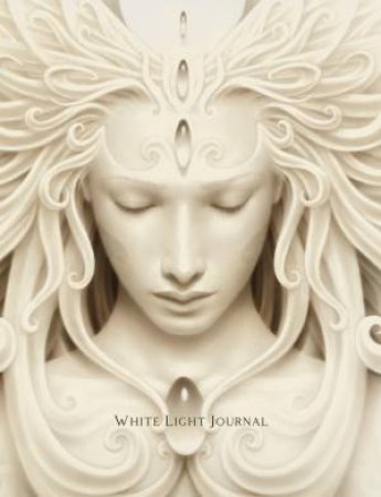 White Light Journal by Alana Fairchild & A. Andrew Gonzalez