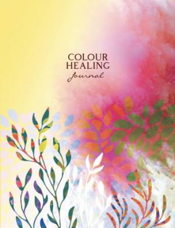 Colour Healing Journal by Inna Segal