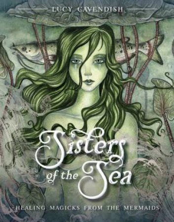 Ic: Sisters Of The Sea (Deluxe Oracle Cards) by Lucy Cavendish