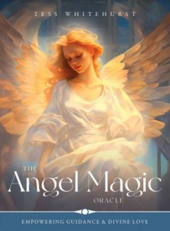 Ic: The Angel Magic Oracle by Tess Whitehurst