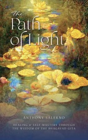 The Path Of Light (Book) by Anthony Salerno