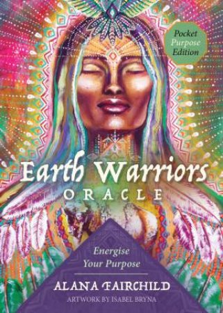 Ic: Earth Warriors Oracle - Pocket Edition by Alana Fairchild