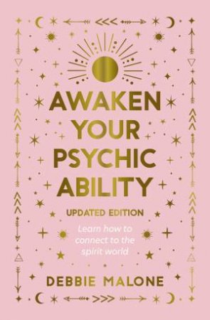 Awaken Your Psychic Ability - Updated Edition by Debbie Malone