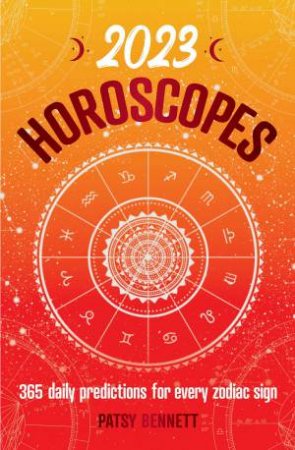 2023 Horoscopes by Patsy Bennett
