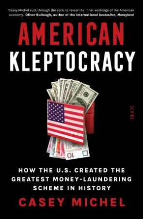 American Kleptocracy by Casey Michel