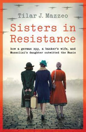 Sisters In Resistance by Tilar J. Mazzeo
