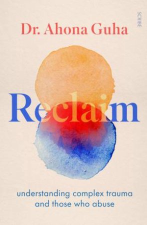 Reclaim by Ahona Guha