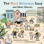 The Most Delicious Soup and Other Stories