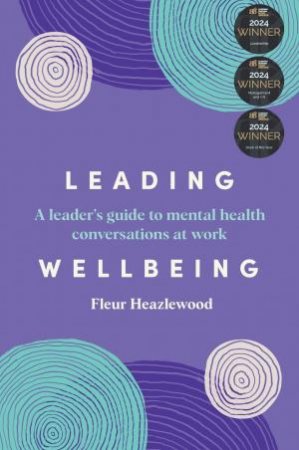 Leading Wellbeing by Fleur Heazlewood
