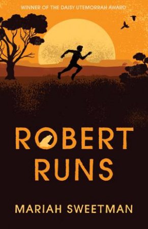 Robert Runs by Mariah Sweetman