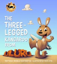 The ThreeLegged Kangaroo From Uluru