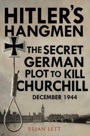 Hitler's Hangmen by Brian Lett