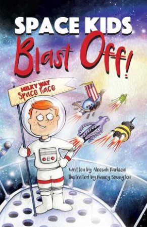 Space Kids: Blast Off! by Aleesah Darlison