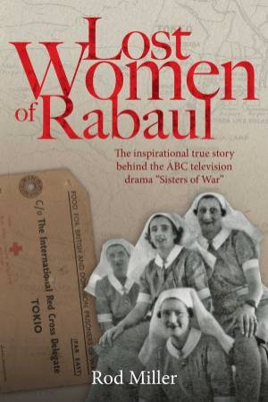 Lost Women Of Rabaul by Rod Miller