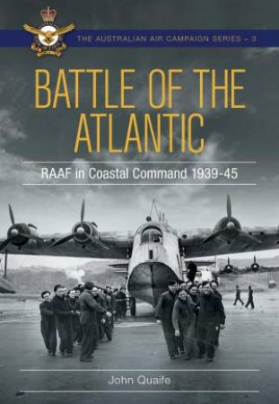 Battle Over The Atlantic by John Quaife