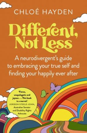 Different, Not Less by Chloé Hayden
