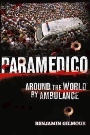 Paramedico by Benjamin Gilmour