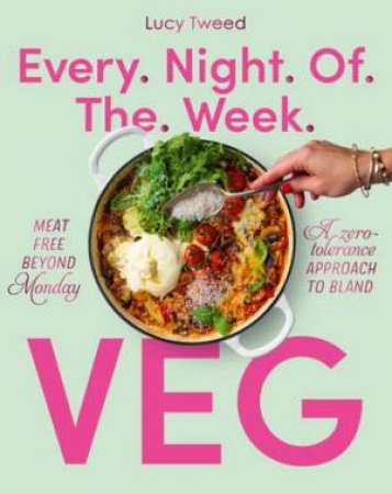 Every Night Of The Week Veg by Lucy Tweed
