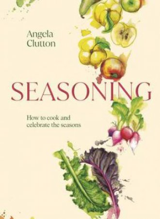 Seasoning by Angela Clutton