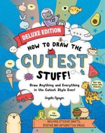 How to Draw the Cutest Stuff by Angela Nguyen