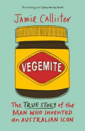 Vegemite by Jamie Callister