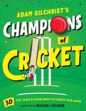 Adam Gilchrists Champions of Cricket