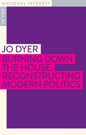 Burning Down The House by Jo Dyer