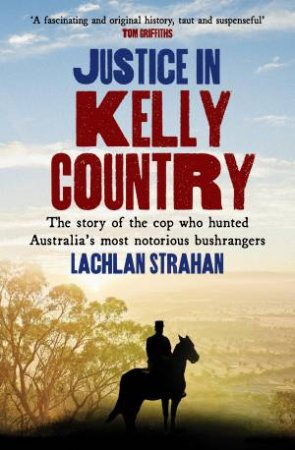 Justice In Kelly Country