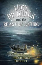 Lucy Dr Quack And The Beast Of Antioc