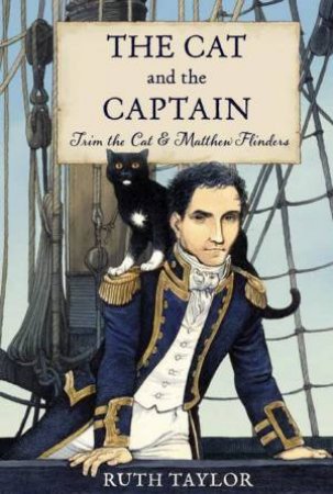 The Cat and the Captain by Ruth Taylor & David Parkins
