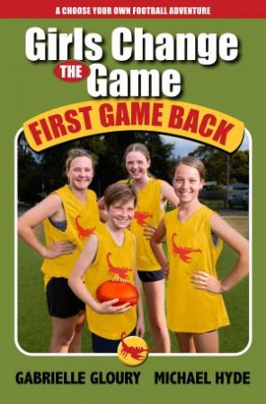 Girls Change the Game  First Game Back by Gabrielle Gloury & Michael Hyde