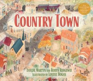 Country Town by Isolde Martyn & Robyn Ridgeway & Louise Hogan