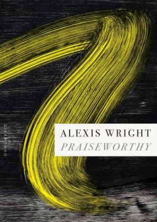 Praiseworthy by Alexis Wright