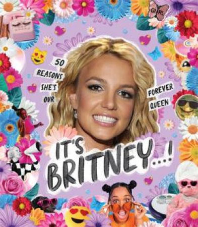 It's Britney ... ! by Billie Oliver & Stephanie Spartels