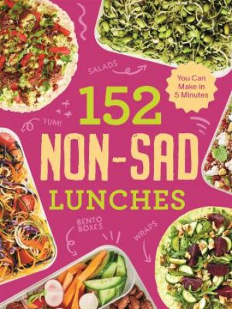 152 Non-Sad Lunches by Alexander Hart