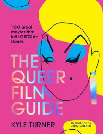 The Queer Film Guide by Kyle Turner