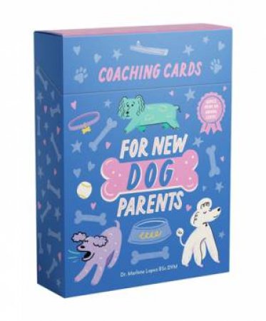 Coaching Cards for New Dog Parents by Marlena Lopez