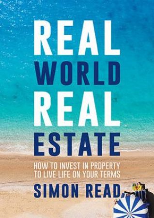 Real World Real Estate by Simon Read