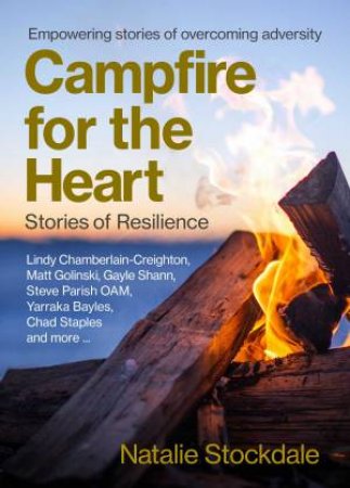 Campfire For The Heart by Natalie Stockdale