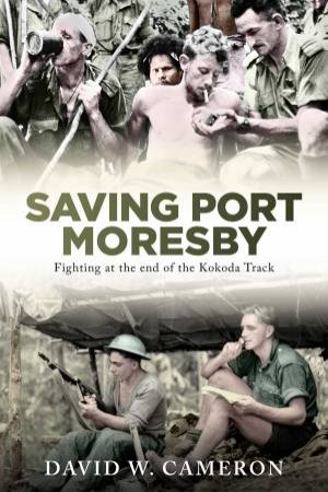 Saving Port Moresby by David W. Cameron