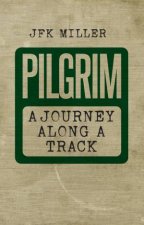 PilgrimA Journey Along A Track