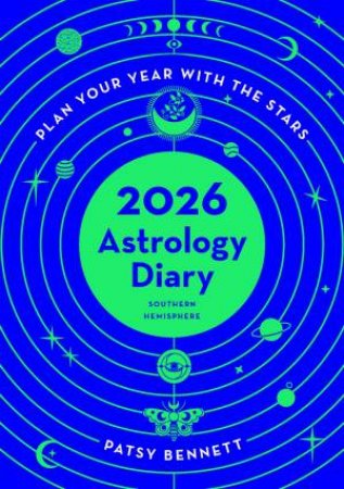 2026 Astrology Diary - Southern Hemisphere by Patsy Bennett