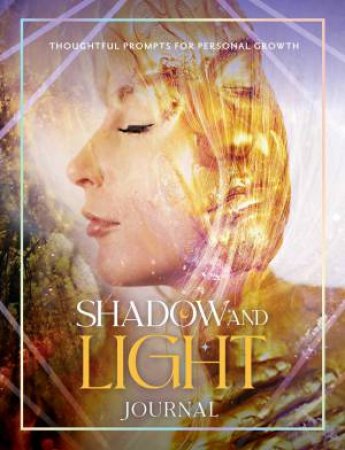 Shadow and Light Journal by Selena Moon