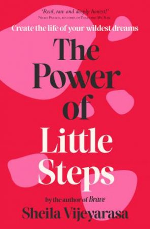 The Power of Little Steps by Sheila Vijeyarasa