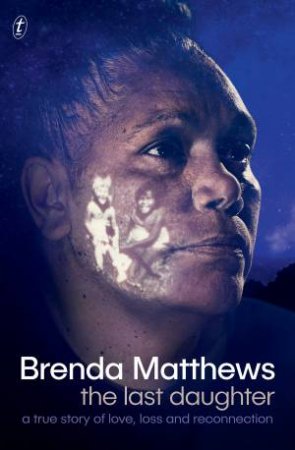 The Last Daughter by Brenda Matthews