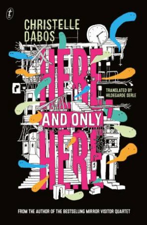 Here, and Only Here by Christelle Dabos