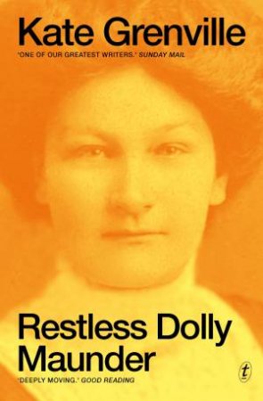 Restless Dolly Maunder by Kate Grenville