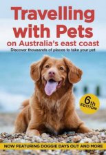 Travelling With Pets On Australias East Coast 6th Ed