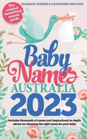 Baby Names Australia 2023 by Eleanor Turner & Catherine Proctor